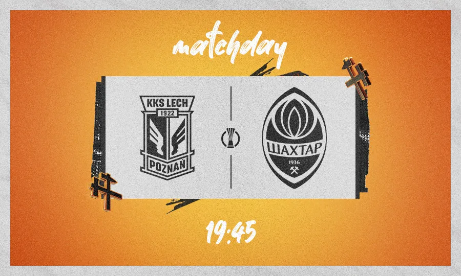 Сьогодні в Познані Шахтар поновлює боротьбу за трофей Ліги конференцій УЄФА